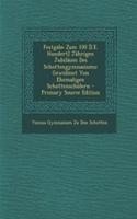 Festgabe Zum 100 [I.E. Hundert] Jahrigen Jubilaum Des Schottengymnasiums: Gewidmet Von Ehemaligen Schottenschulern