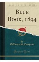Blue Book, 1894 (Classic Reprint)