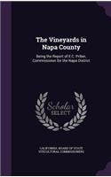 Vineyards in Napa County: Being the Report of E.C. Priber, Commissioner for the Napa District