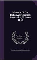 Memoirs of the British Astronomical Association, Volumes 11-13