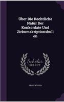 Über Die Rechtliche Natur Der Konkordate Und Zirkumskriptionsbullen