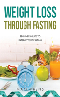 Weight Loss Through Fasting