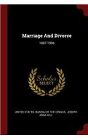 Marriage and Divorce: 1887-1906