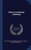 HINTS ON LANDSCAPE GARDENING