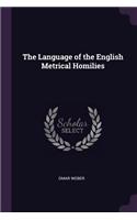The Language of the English Metrical Homilies