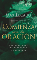 Comienza Con La Oración