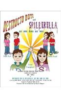 Destructo Boy! and Spillerella