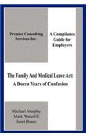 The Family And Medical Leave Act