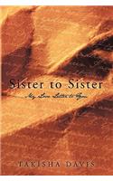 Sister to Sister: My Love Letter to You