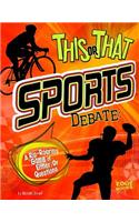 This or That Sports Debate