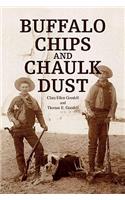 Buffalo Chips and Chaulk Dust