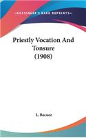 Priestly Vocation And Tonsure (1908)