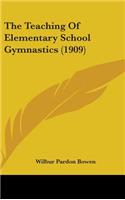 Teaching Of Elementary School Gymnastics (1909)