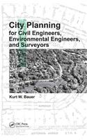 City Planning for Civil Engineers, Environmental Engineers, and Surveyors