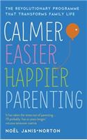 Calmer, Easier, Happier Parenting