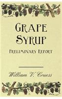 Grape Syrup - Preliminary Report