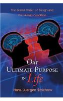 Our Ultimate Purpose in Life