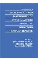 Microbiology and Biochemistry of Strict Anaerobes Involved in Interspecies Hydrogen Transfer