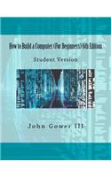 How to Build a Computer (For Beginners) 6th Edition