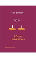 The Sabbath - A Day of Greatfulness of Gratefulness