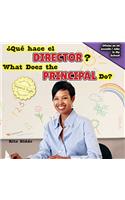 ¿Qué Hace El Director? / What Does the Principal Do?