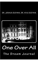 One Over All: The Dream Journal