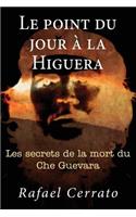 Le point du jour a la Higuera