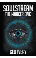 Soulstream: The Mancer Epic