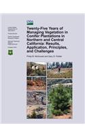 Twenty-Five Years of Managing Vegetation in Conifer Plantations in Northern and Central California