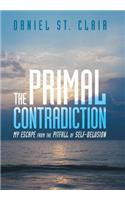 The Primal Contradiction