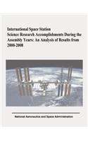 International Space Station Science Research Accomplishments During the Assembly Years