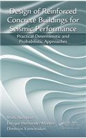 Design of Reinforced Concrete Buildings for Seismic Performance