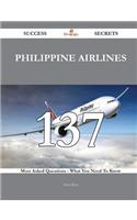 Philippine Airlines 137 Success Secrets - 137 Most Asked Questions on Philippine Airlines - What You Need to Know