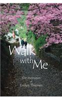 Walk with Me
