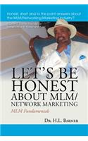 Let's Be Honest about MLM/Network Marketing: MLM Fundamentals