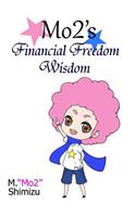 Mo2's Financial Freedom Wisdom