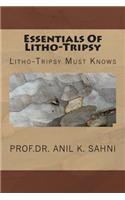 Essentials Of Litho-Tripsy