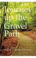 Journey Up The Gravel Path