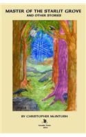 Master of the Starlit Grove and other Stories