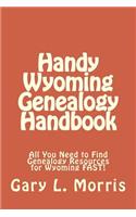 Handy Wyoming Genealogy Handbook