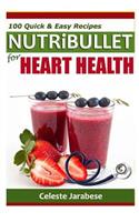 Nutribullet Recipes for Heart Health