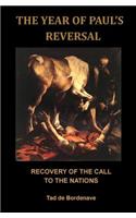 The Year of Paul's Reversal