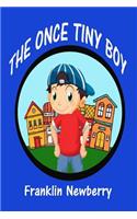The once tiny boy