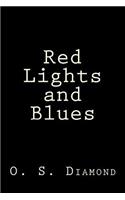 Red Lights and Blues