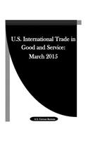 U.S. International Trade in Good and Service