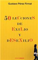 Cincuenta lecciones de exilio y desexilio