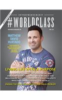 #WORLDCLASS Magazine Entrepreneurship Matthew David Hurtado