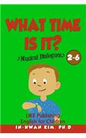 What time is it? Musical Dialogues