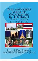 Paul and Kiki's Guide to Vacationing in Thailand