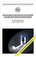 Aufzeichnung Und Deutung: Internationale Bibliothek Für Psychosynteresis: Volume 1 (Internationale Bibliothek F?R Psychosynteresis)